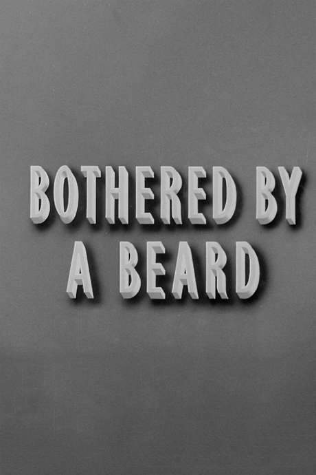 Bothered by a Beard